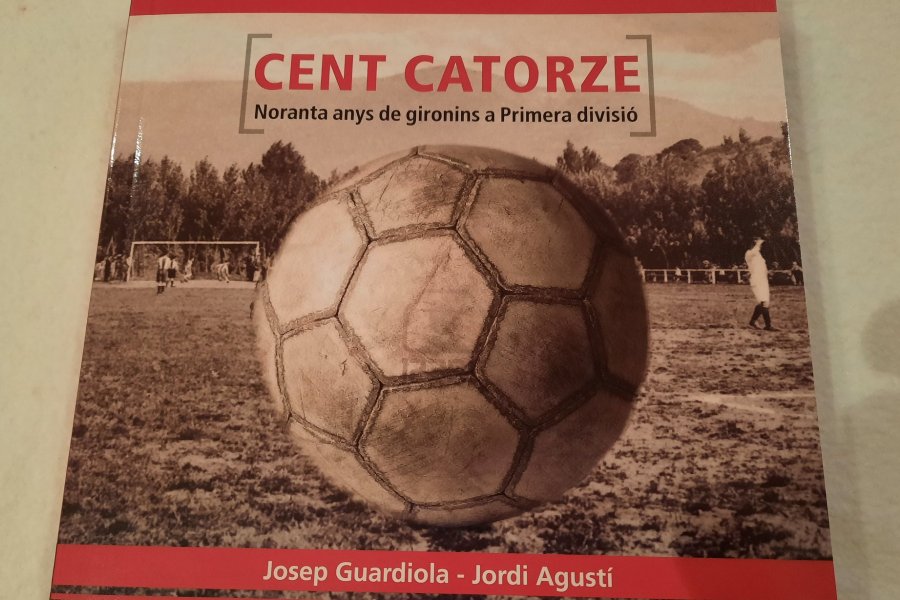Llibre "Cent Catorze. Noranta anys de gironins a Primera divisió"