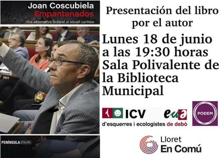 Joan Coscubiela presenta el llibre ‘Empantanados», en què reflexiona sobre l’independentisme