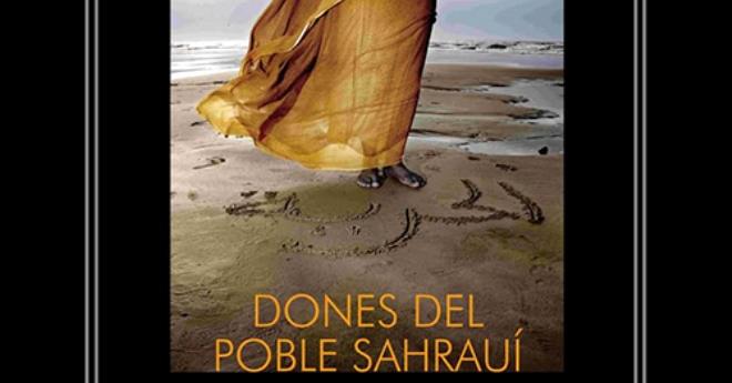 Avui s’inaugura una exposició de les dones al poble sahrauí a la Casa de la Cultura