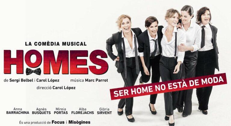‘Homes, la comèdia musical’, amb Agnès Busquets, Mireia Portas i Alba Florejachs