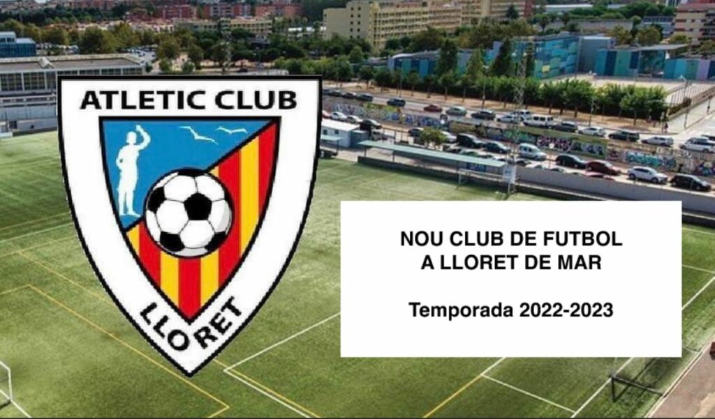 L'Atlétic Club Lloret, nova entitat esportiva.