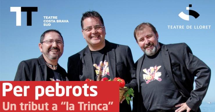 Per Pebrots farà tribut a La Trinca, aquesta nit al teatre de Lloret